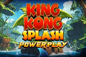 King Kong Splash Power Play