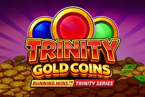 Trinity Gold Coins RUNNING WINS