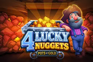 4 Lucky Nuggets